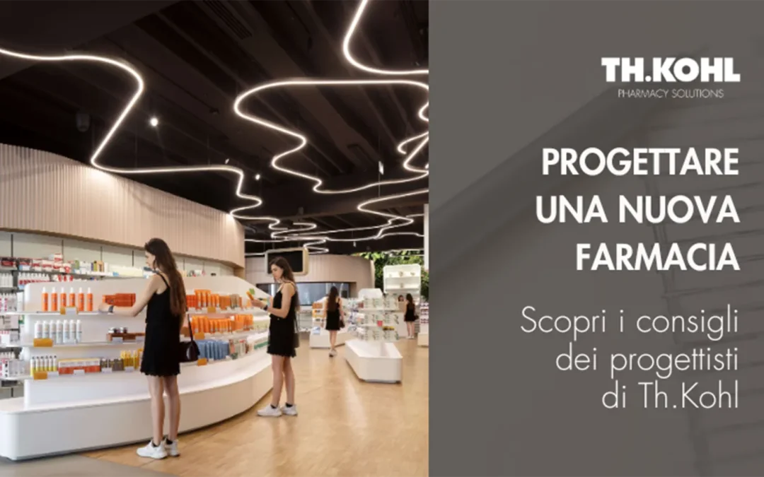 Comment concevoir et meubler une nouvelle pharmacie