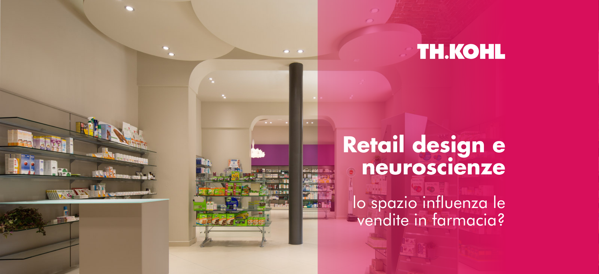 pharmacie moderne avec un agencement conçu selon les principes du retail design et des neurosciences